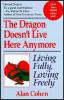 The Dragon Doesn't Live Here Anymore, book written by Alan Cohen, author of the article about Ho'oponopo
